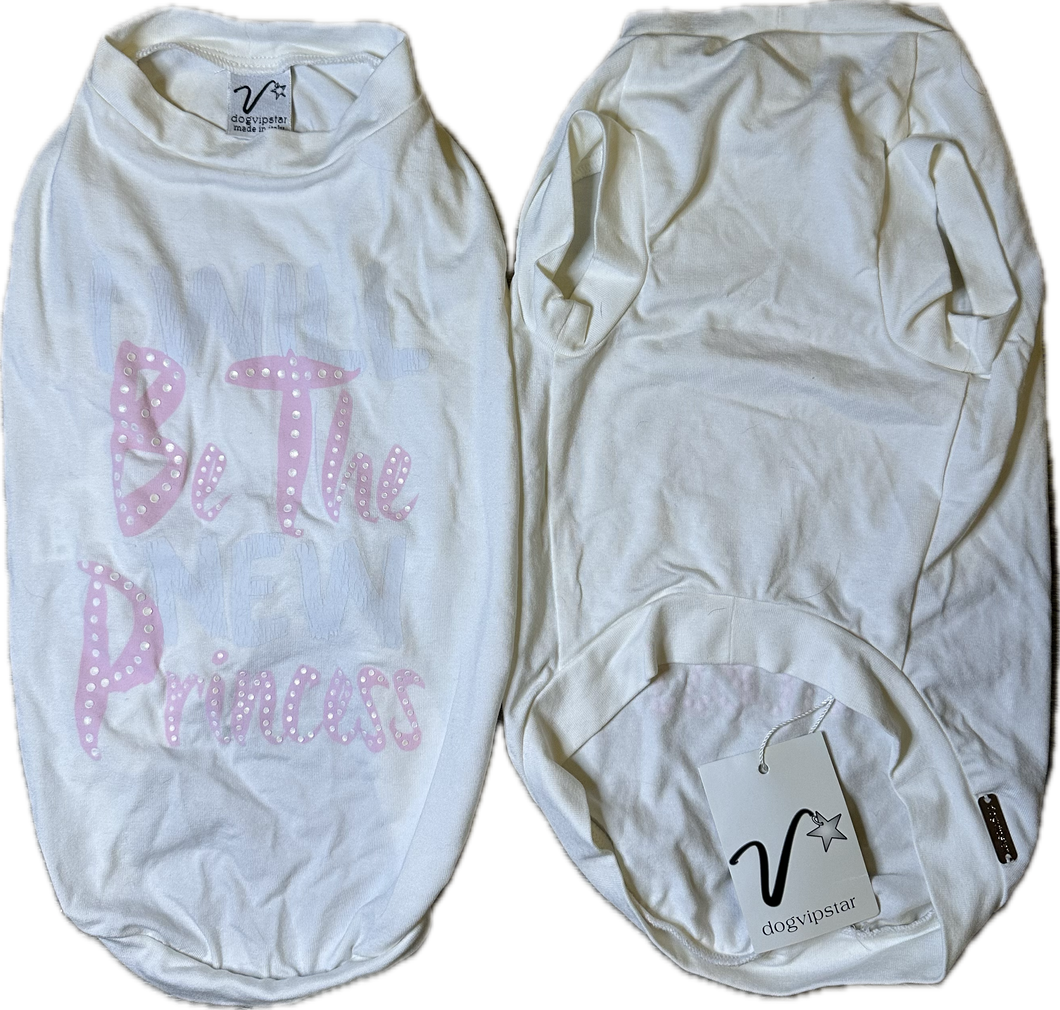 T-Shirt DogVipStar “Be The New Princess”